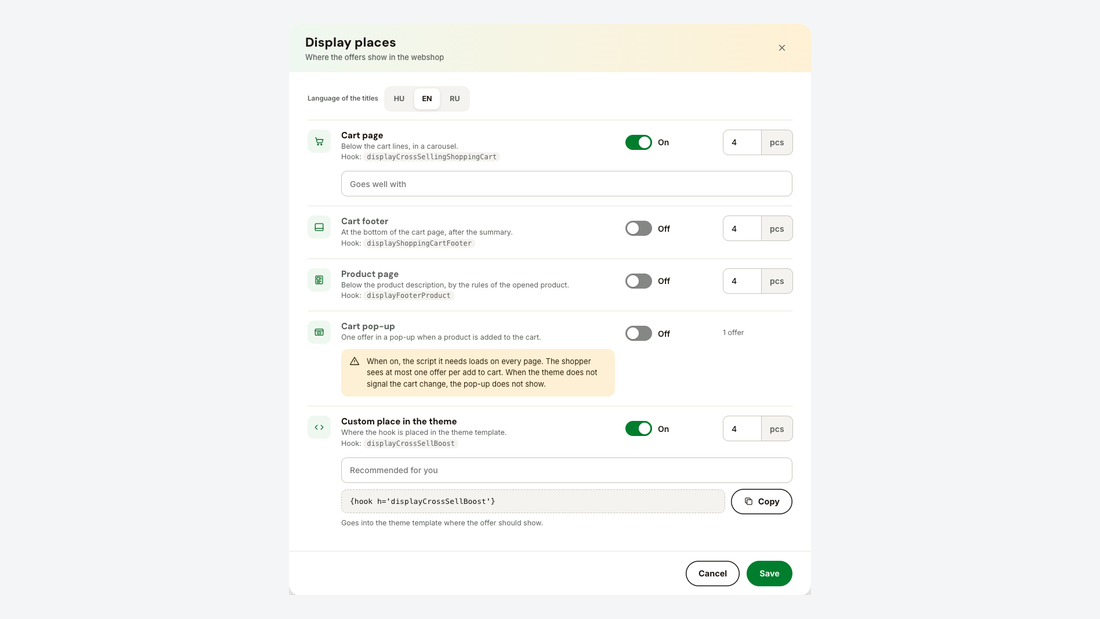 Display places: cart page, cart footer, product page, cart pop-up and custom hook