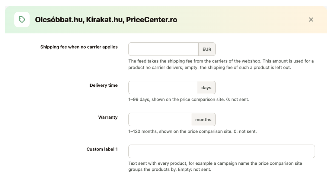 Settings of the Olcsóbbat.hu, Kirakat.hu, PriceCenter.ro feed: shipping fee, delivery time, warranty, custom labels