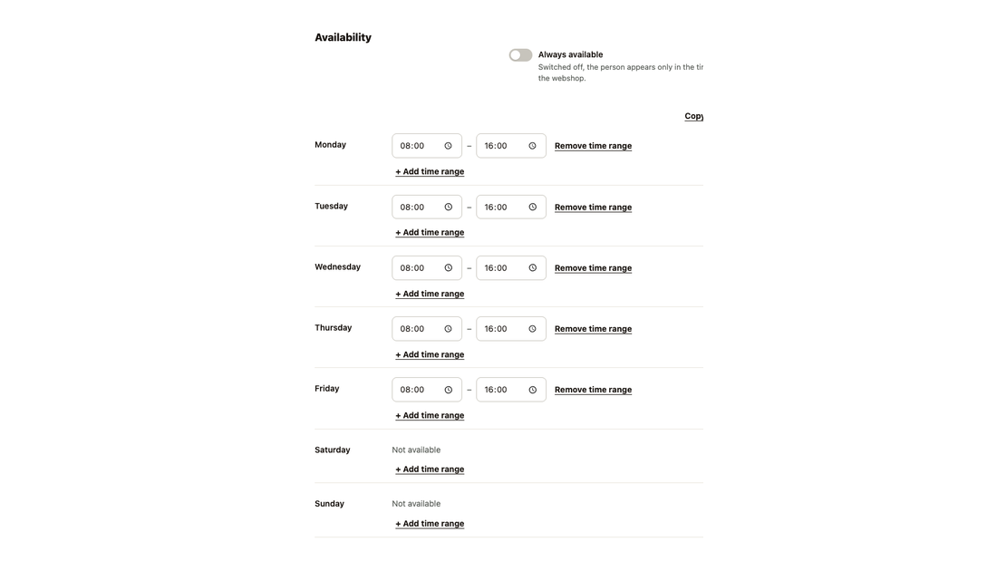 The opening hours of a contact from Monday to Sunday, with daily time ranges